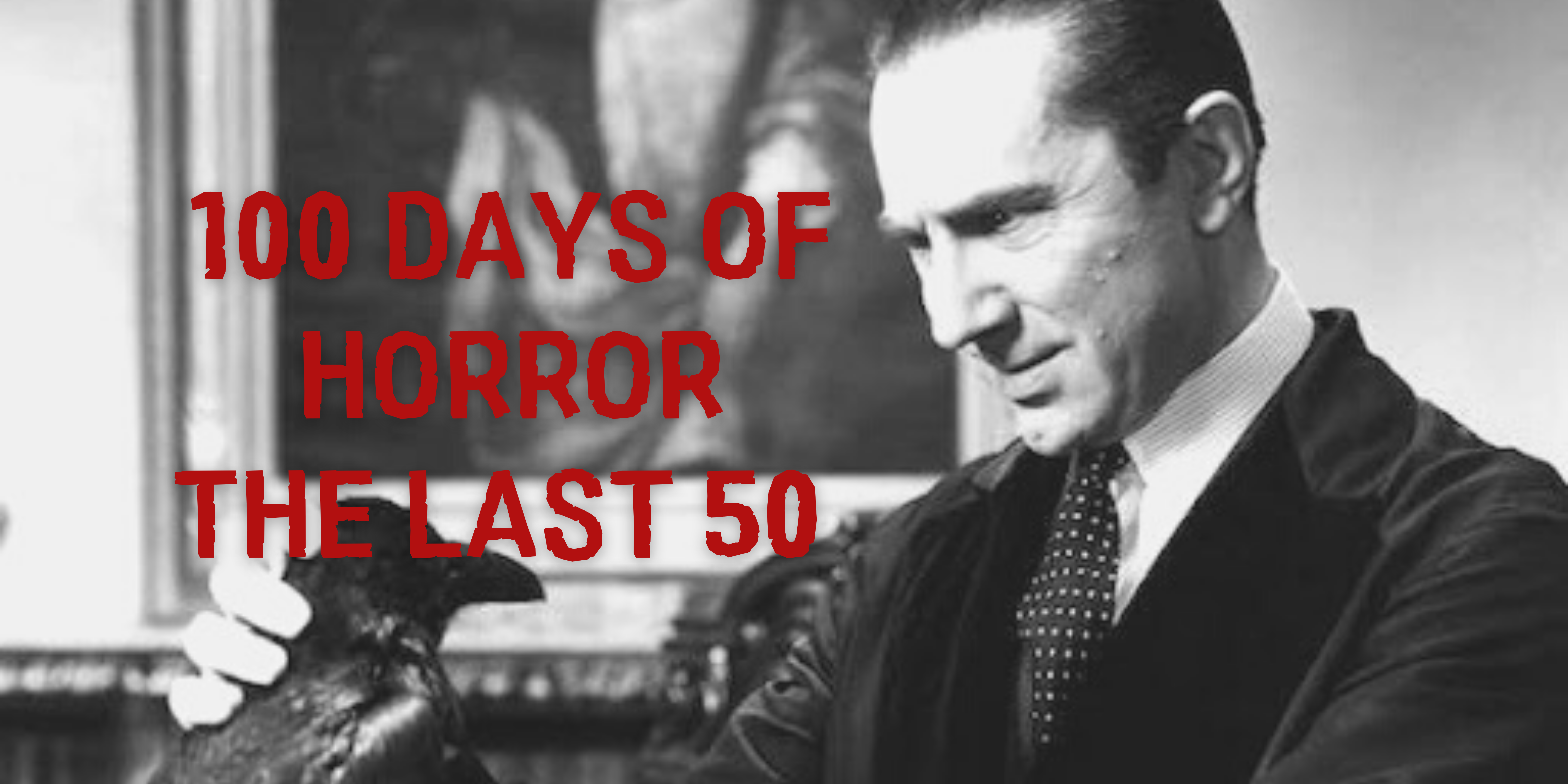 100 DAYS OF HORROR THE LAST 50 pic photo photo